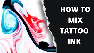 How To Mix Tattoo Ink Colors