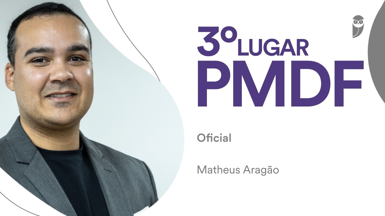 Concurso PMDF: Matheus Aragão - 3º lugar (final da objetiva) - Oficial