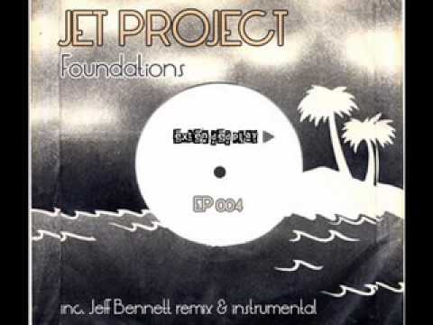 Jet Project - Foundations - Extended Play 004
