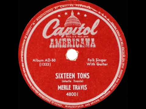 1st RECORDING OF: Sixteen Tons - Merle Travis (1947)