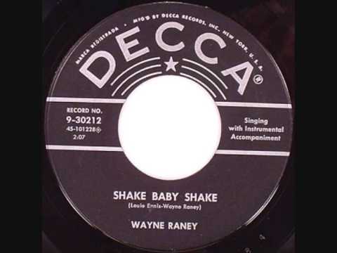 WAYNE RANEY SHAKE BABY SHAKE