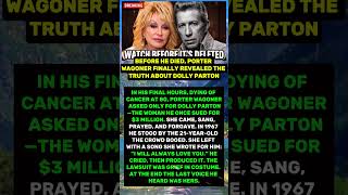 Before He Died, Porter Wagoner Finally Revealed The Truth About Dolly Parton #shorts #viral