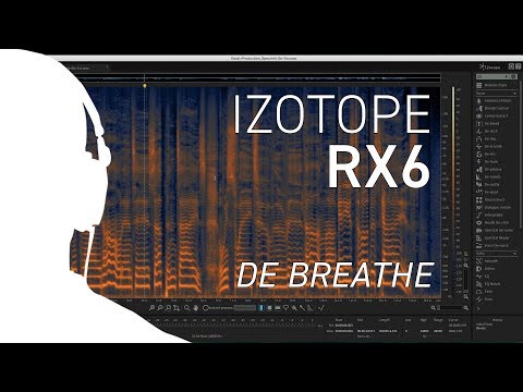 iZotope RX6 - Using De-breathe