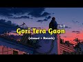 Gori Tera Gaon Slowed Reverb K J Yesudas Ravindra Jain Anoop Sankar Chitchor Ramu Raj