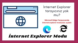 Microsoft Edge Tarayıcıda İnternet explorer Kullanma, İnternet Explore