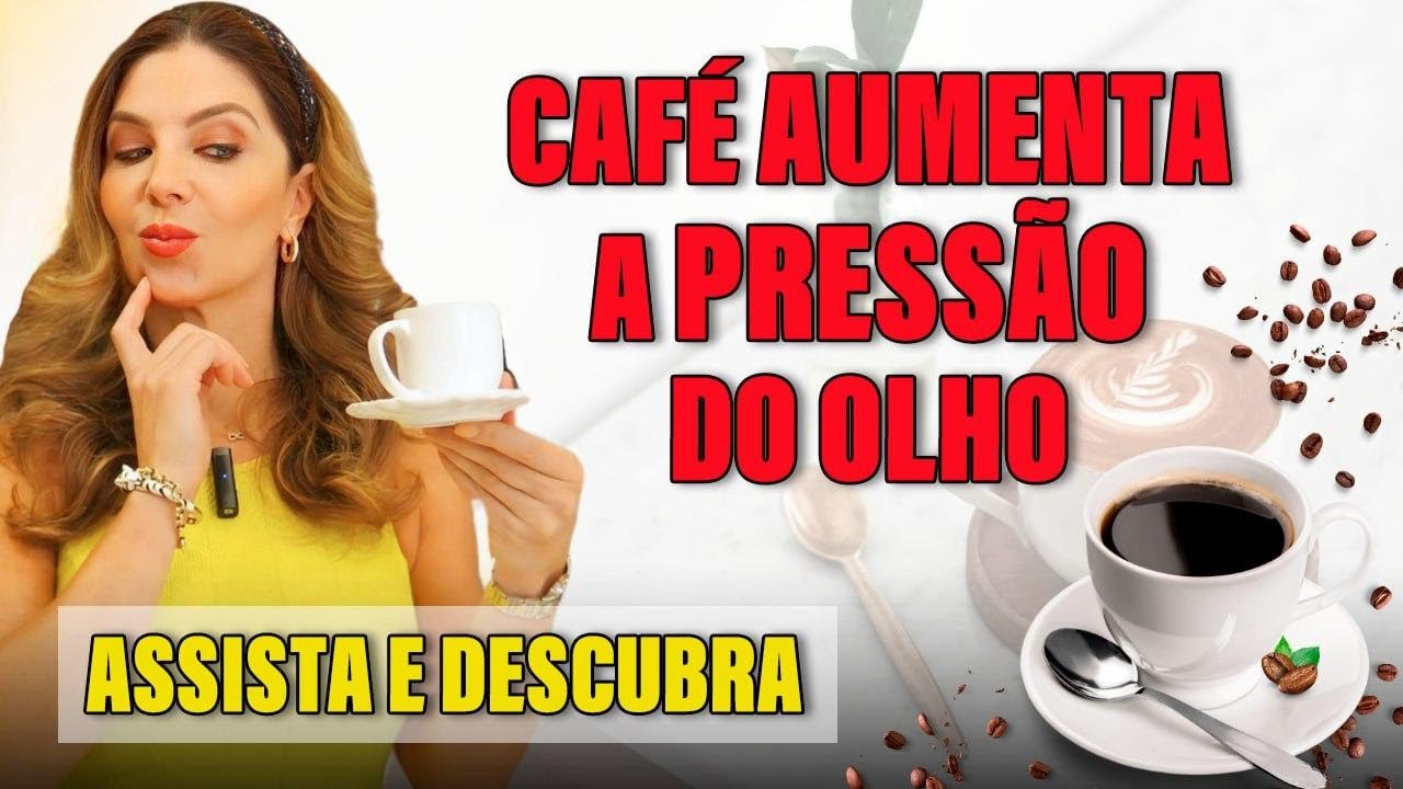 Café Aumenta a Pressão do Olho! Assista e Descubra!