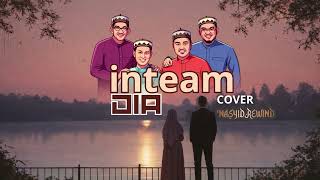 Download lagu DIA – INTEAM | Nasyid Rewind Cover 2026 mp3