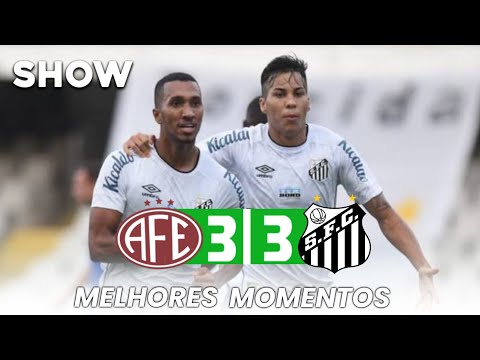 FERROVIÁRIA 3 X 3 SANTOS - melhores momentos (COMPLETO) paulistão 2022