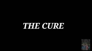 The cure - A letter to Elise (Lyrics)