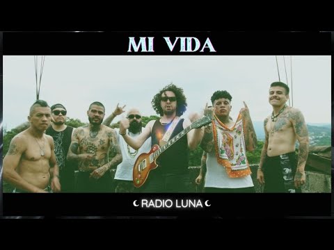 Radio Luna - Mi Vida (Video Oficial)