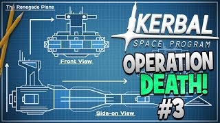 Kerbal Space Program! | Operation Death Part #3 | The Motherships First Steps!
