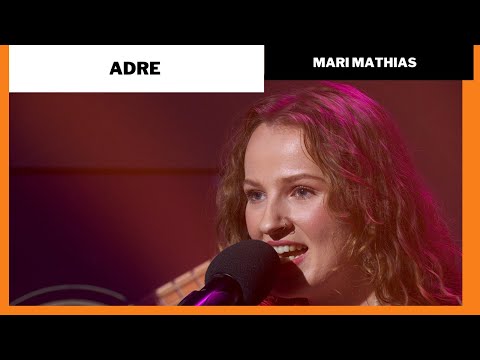 Mari Mathias - Adre
