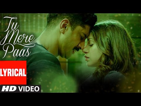 Tu Mere Paas (Lyric Video) [OST by Ankit Tiwari]