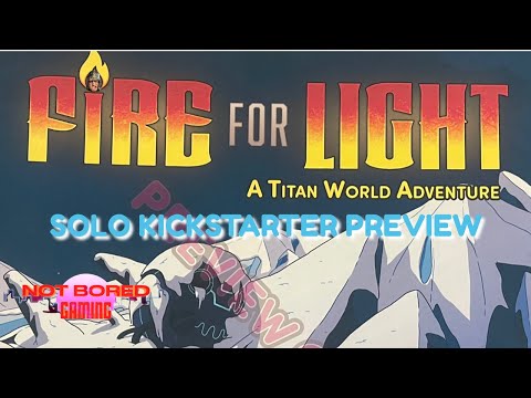 Fire for Light - Solo Kickstarter Preview - Not Bored Gaming