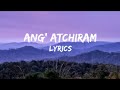 Ang Atchiram A Songtang Garo Hills Cover Lyrics