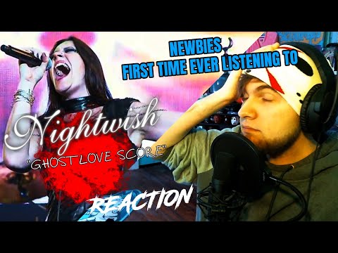 NEWBIES First Time listening to NIGHTWISH "GHOST LOVE SCORE" This gave me CHILLS !!!
