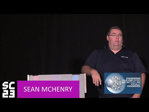 SAINTCON 2023 - Sean McHenry - Engineering Your Employees Before They Are Socially Engineered
