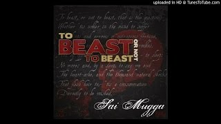The Committee (produced by MonoTone) - Sai Mugga - To BEAST or Not To BEAST Mixtape