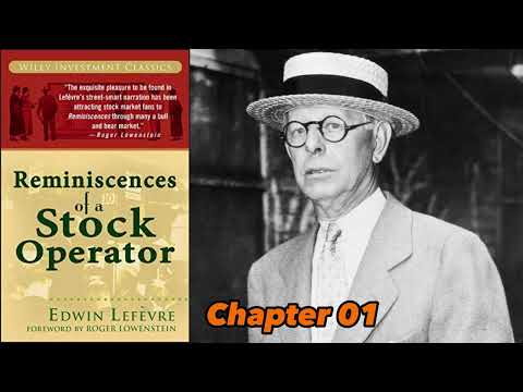 Jesse Livermore || Reminiscences of a Stock Operator - Chapter 01