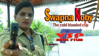 SWAPNA NOBY THE COLD BLOODED COP  NEW LADY POLICE 