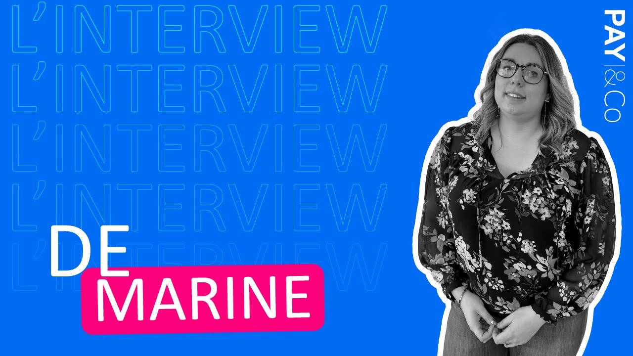 🎤 L'interview : Marine, Adjointe au Responsable paie - PAY&Co