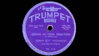 Sonny Boy Williamson - Going In Your Direction