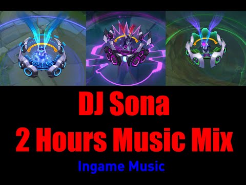 2 Hours Music from DJ Sona (Ingame Capture) without Fighting&Background Sounds
