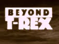 Beyond T Rex 1997