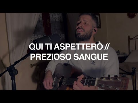 Aquí Te esperaré - Preciosa Sangre (Italian Cover) - Cristian Rotelli