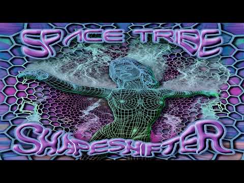 Space Tribe - Shapeshifter | Full Mix