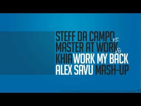 Steff Da Campo vs. Master At Work & Khia - Work My Back (Alex Savu Mash-up)