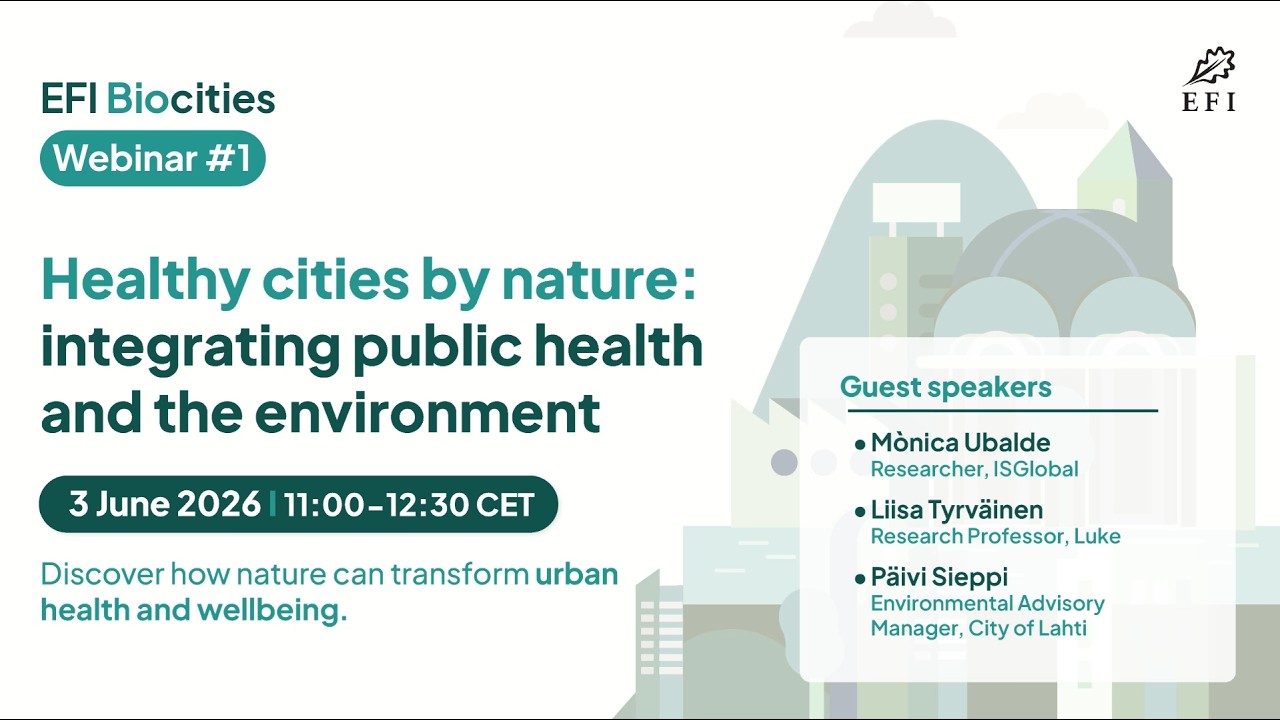 EFI Biocities Webinar #1 – Healthy cities by nature: integrating public health and the environment