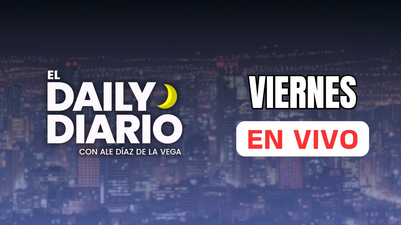#ElDailyDiario: EN VIVO - 20/03/26