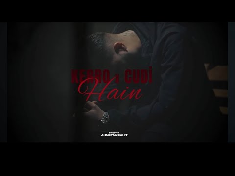 KERRO x CUDI SENİ SEVİYORUM HAİN (offical video)