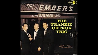 Frankie Ortega Trio - Lullaby Of The Leaves