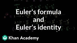 Euler's Formula and Euler's Identity