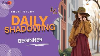 Ep05- Walking Down The Street - (Đi bộ dọc con phố)| Slow English for Shadowing | Beginner (A1–A2)