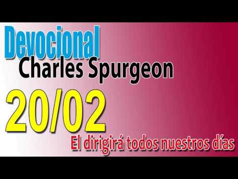 Devocional Charles Spurgeon 20/02 - El dirigirá todos nuestros días