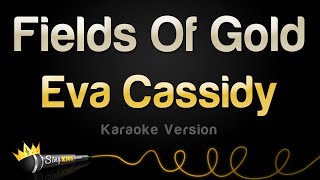 Eva Cassidy - Fields Of Gold (Karaoke Version)
