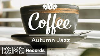 Autumn Jazz - Positive Fall Jazz & Bossa Nova Music