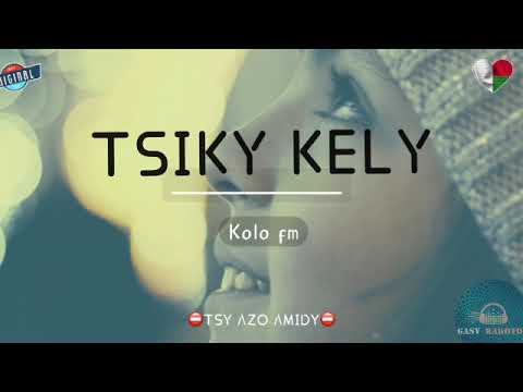 TSIKY KELY (Kolo fm) #gasyrakoto