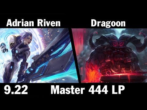 [  Adrian Riven ] Riven vs Ornn [ Dragoon ] Top -  Adrian Riven Master 444 LP  - Patch 9 22