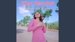 Download lagu Biar Gendut Tetap Ku Cinta mp3 Download lagu Biar Gendut Tetap Ku Cinta mp3