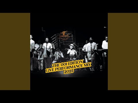 THE 001 EDITION (LIVE PERFORMANCE MIX 2025)