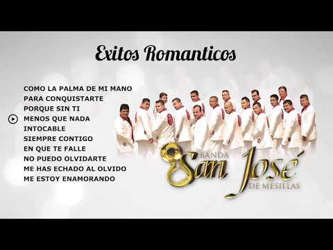Banda San Jose De Mesillas ||  Exitos Romanticos