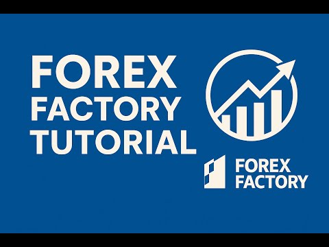 Forex Factory Tutorial 2025 Beginner S Guide