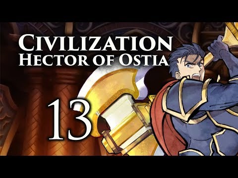 Part 13: Let's Play Civilization 5, Fire Emblem Mod, Ostia - "The Conqueror"