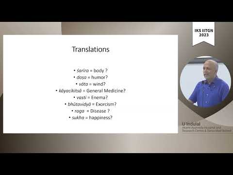 13 | Ayurveda and Sanskrit: How a Language Sustains -2 | U Indulal | IKS 2023