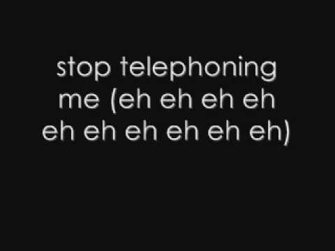 Telephone-Lady Gaga ft Beyonce, Lyrics