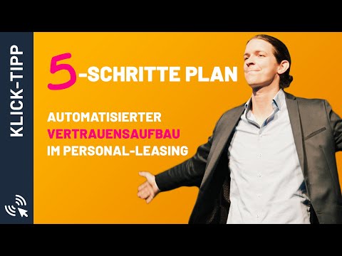 , title : '5-Schritte Plan: automatisierter Vertrauensaufbau im Personal-Leasing / Michael Tauch'